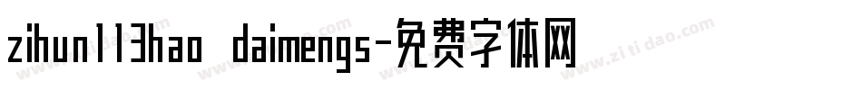 zihun113hao daimengs字体转换